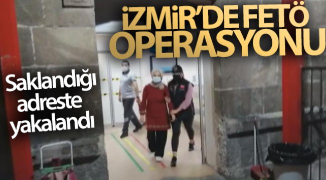 İzmir'de FETÖ operasyonu: Bölge Talebe Mesulü saklandığı adreste yakalandı