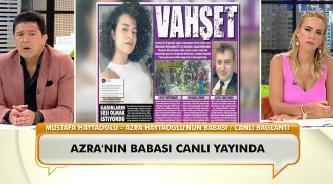 Azra Gülendam Haytaoğlu'nun babası Mustafa Haytaoğlu, ilk kez 'Neler Oluyor Hayatta'ya konuştu!
