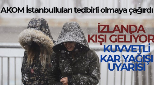 İstanbul'a İzlanda kışı geliyor