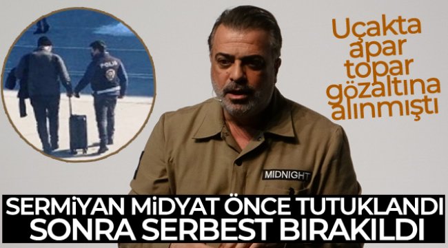 Uçakta gözaltına alınmıştı: Sermiyan Midyat, para cezasını ödedi serbest kaldı
