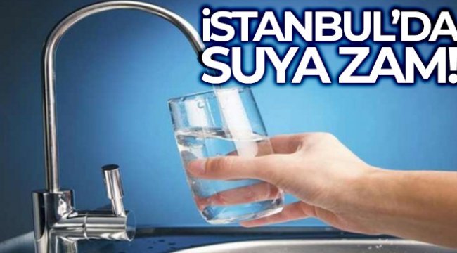 İstanbul'da suya zam