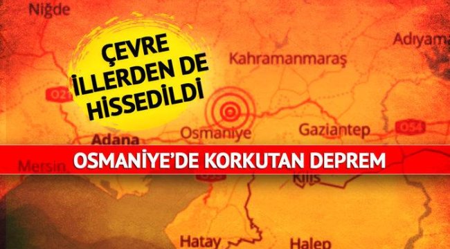 SON DAKİKA | Osmaniye'de 4.6 büyüklüğünde deprem! Gaziantep ve Adana'da da hissedildi... Peş peşe açıklama geldi
