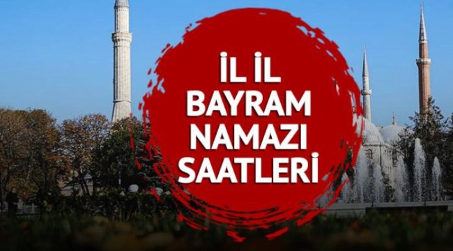 BAYRAM NAMAZI SAATİ 2023: Ankara, İzmir, İstanbul bayram namazı saati kaçta? Diyanet il il Kurban Bayramı namazı saatleri