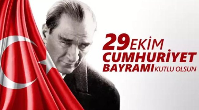 29 EKİM CUMHURİYET BAYRAMI MESAJLARI! En güzel, anlamlı, resimli, Atatürk'lü 29 Ekim mesajları! İşte Cumhuriyet ile ilgili sözler