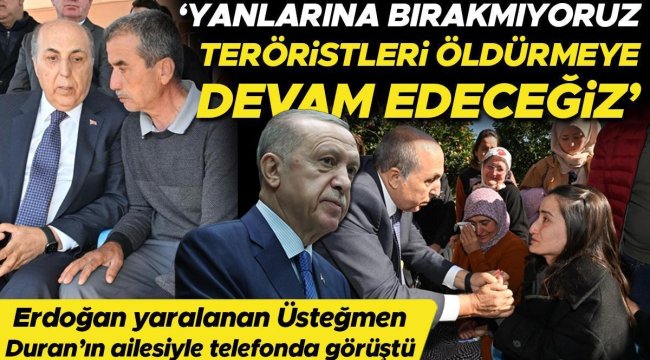Cumhurbaşkanı Erdoğan, yaralı üsteğmenin ailesiyle telefonda görüştü: 'Yanlarına bırakmıyoruz'